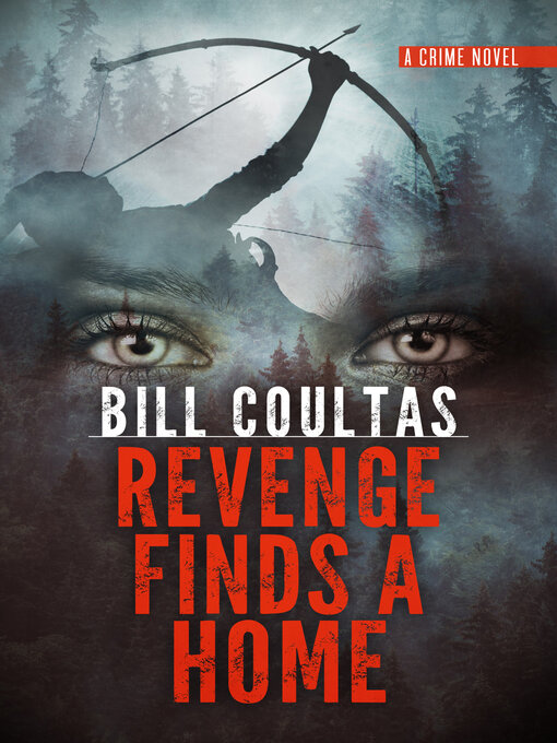 Title details for Revenge Finds a Home by Bill Coultas - Available